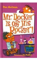 9780756976583: MY WEIRD SCHOOL #10 MR DOCKER