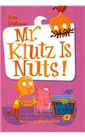 9780756976590: Mr. Klutz Is Nuts! (My Weird School)