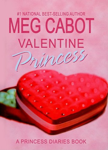 9780756977092: Valentine Princess (Princess Diaries Books (Prebound))