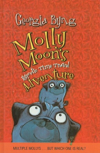 9780756977610: Molly Moon's Hypnotic Time Travel Adventure