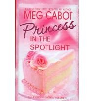 Princess in the Spotlight (Princess Diaries Books (Prebound)) (9780756978297) by Meg Cabot