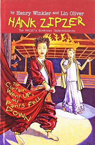 Curtain Went Up, My Pants Fell Down (Hank Zipzer; The World's Greatest Underachiever (Prebound)) (9780756978990) by Winkler, Henry