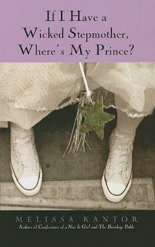 Beispielbild fr If I Have a Wicked Stepmother, Where's My Prince? zum Verkauf von Better World Books