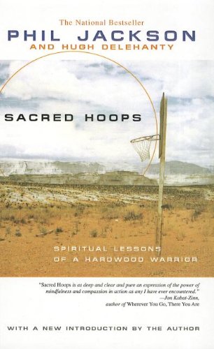 Stock image for Sacred Hoops: Spiritual Lessons of a Hardwood Warrior for sale by Hawking Books