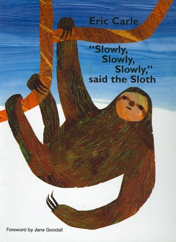 9780756980023: Slowly, Slowly, Slowly, Said the Sloth