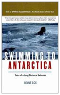 Stock image for Swimming to Antarctica: Tales of a Long-Distance Swimmer for sale by TextbookRush