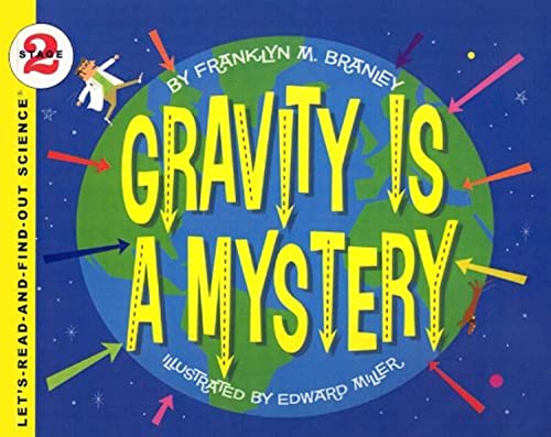 Stock image for Gravity Is a Mystery for sale by ThriftBooks-Dallas