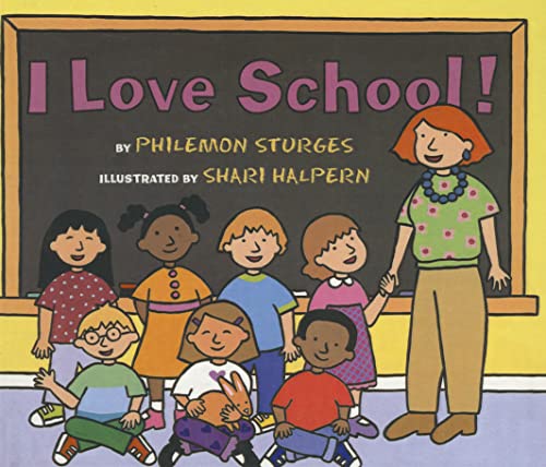 Imagen de archivo de I Love School! [Library Binding] Sturges, Philemon and Halpern, Shari a la venta por Lakeside Books