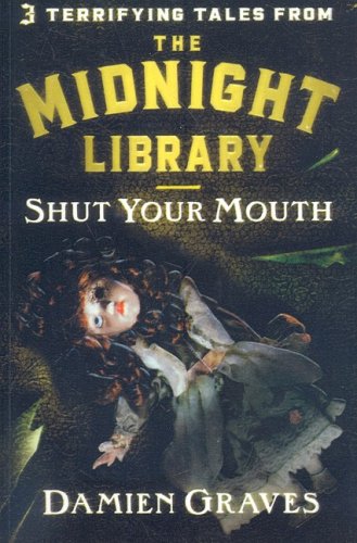 9780756983130: Shut Your Mouth (Midnight Library (Prebound))