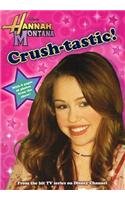 9780756983147: Crush-Tastic (Hannah Montana (Perfection Learning))