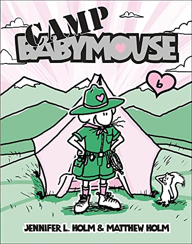Camp Babymouse (Babymouse (Prebound)) (9780756983444) by Jennifer L. Holm; Matthew Holm