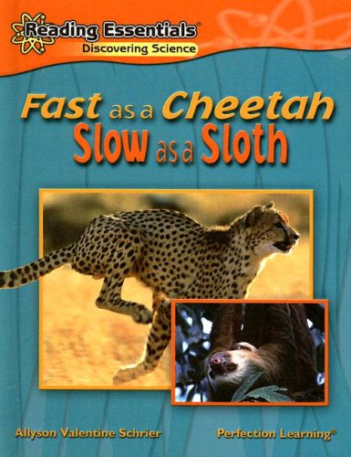 Imagen de archivo de Fast as a Cheetah, Slow as a Sloth a la venta por ThriftBooks-Atlanta