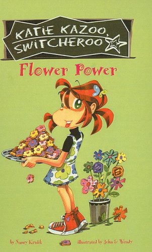 Flower Power (Katie Kazoo, Switcheroo (Pb)) (9780756988067) by Nancy E. Krulik