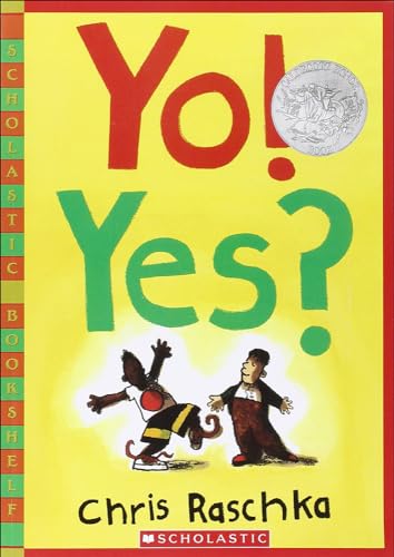 Yo! Yes? (Scholastic Bookshelf) (9780756988111) by Raschka, Chris