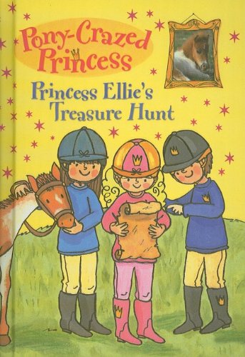 9780756988128: Princess Ellie's Treasure Hunt (Pony-Crazed Princess (Prebound))