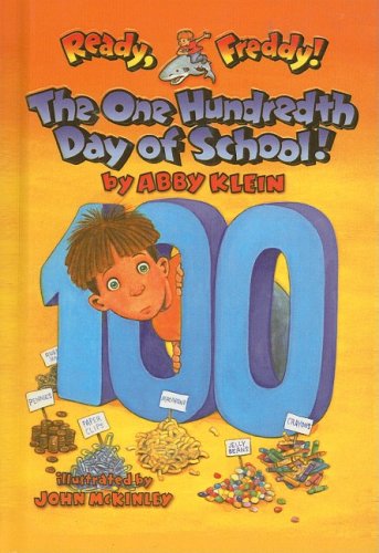9780756988364: The One Hundredth Day of School (Ready, Freddy! (Prebound Numbered))