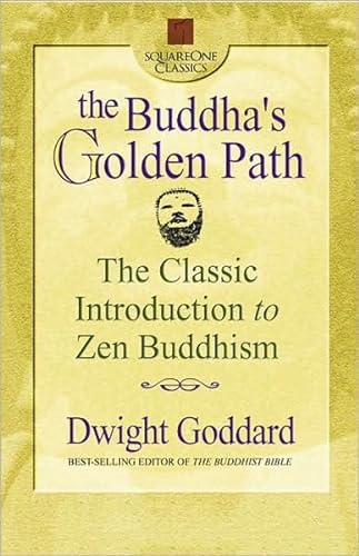 Stock image for The Buddha's Golden Path: The Classic Introduction to Zen Buddhism (Square One Classics) for sale by HPB-Diamond