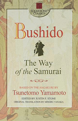 Imagen de archivo de Bushido: The Way of the Samurai (Square One Classics) a la venta por Goodwill of Colorado