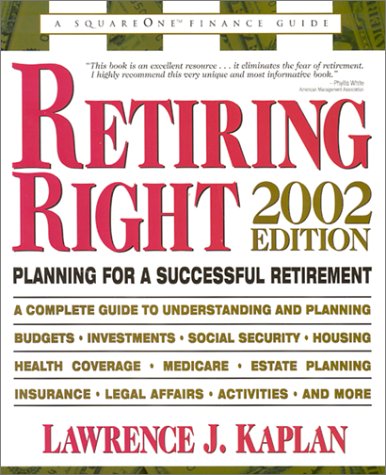 Beispielbild fr Retiring Right 2002 : Planning for a Successful Retirement zum Verkauf von Better World Books