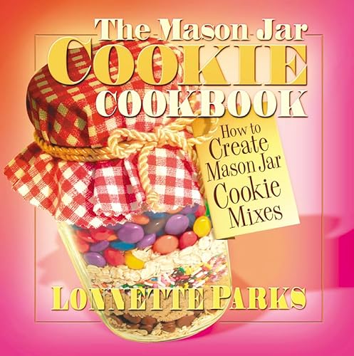 

Mason Jar Cookie Cookbook How