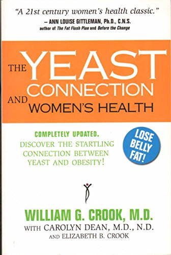 Stock image for The Yeast Connection and Women's Health (The Yeast Connection Series) for sale by BooksRun