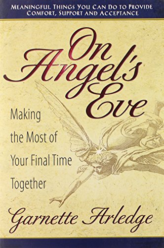 Stock image for On Angel's Eve : Making the Most of Your Final Time Together for sale by Better World Books