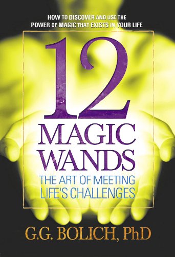 9780757000867: 12 Magic Wands: The Art of Meeting Life's Challenges