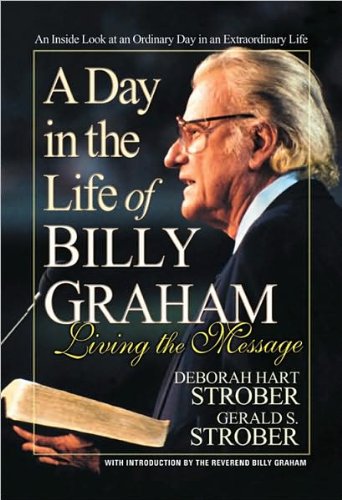 9780757000928: A Day in the Life of Billy Graham: Living the Message