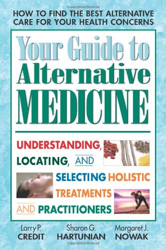 YOUR GUIDE TO ALTERNATIVE MEDICINE