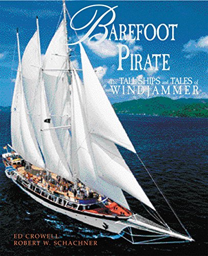Beispielbild fr Barefoot Pirate: The Tall Ships and Tales of Windjammer zum Verkauf von Books for Life