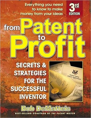 Stock image for From Patent To Profit for sale by LowKeyBooks