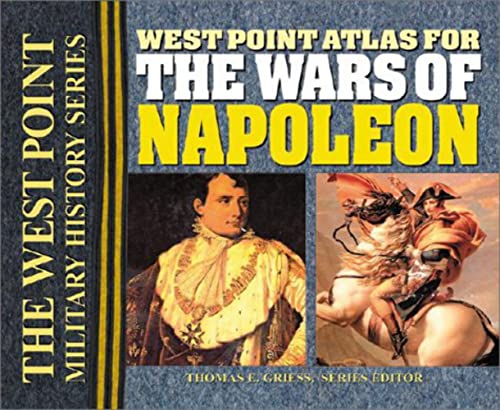 Beispielbild fr The West Point Atlas for the Wars of Napoleon zum Verkauf von Blackwell's