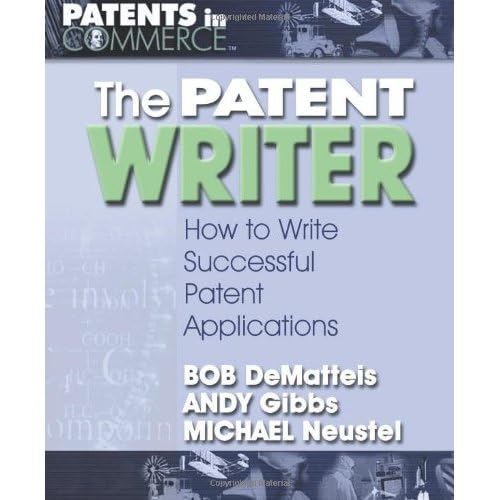 Stock image for Patent Writer : How to Write Successful Patent Applications for sale by Better World Books