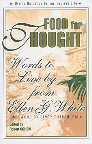 Imagen de archivo de Food for Thought: Words to Live by from Ellen G. White a la venta por ThriftBooks-Atlanta