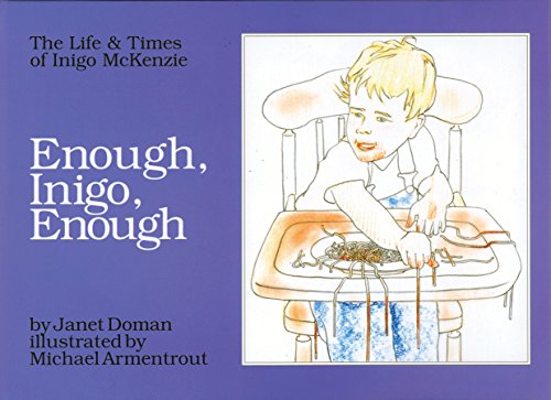 Stock image for Enough, Inigo, Enough: The Life & Times of Inigo McKenzie for sale by Revaluation Books