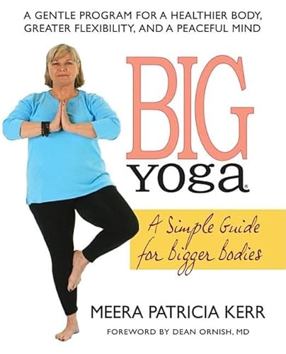 Stock image for Big Yoga: A Simple Guide for Bigger Bodies for sale by Orion Tech