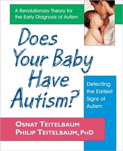 9780757002403: Does Your Baby Have Autism?: Detecting the Earliest Signs of Autism