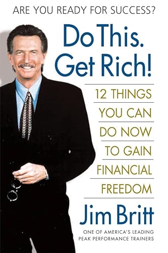 Imagen de archivo de Do This. Get Rich!: 12 Things You Can Do Now to Gain Financial Freedom a la venta por HPB-Diamond