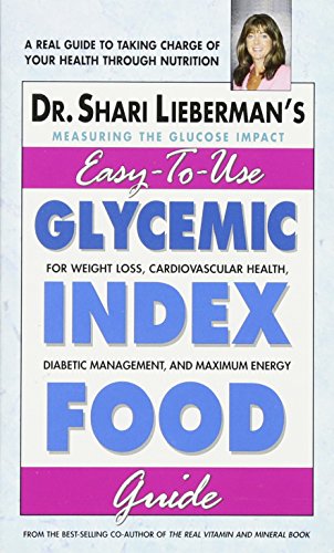 Beispielbild fr Glycemic Index Food Guide: For Weight Loss, Cardiovascular Health, Diabetic Management, and Maximum Energy zum Verkauf von Wonder Book