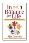 Imagen de archivo de In Balance for Life: Understanding and Maximizing Your Body's PH Factor a la venta por Russell Books