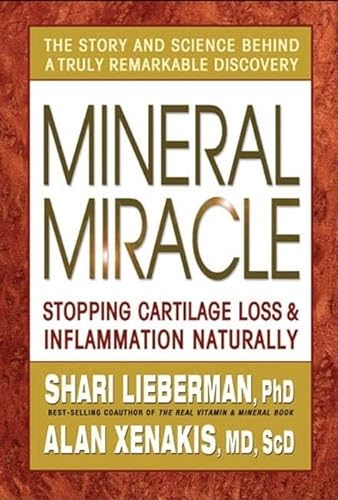 Beispielbild fr Mineral Miracle: Stopping Cartilage Loss And Inflammation Naturally zum Verkauf von HPB-Movies