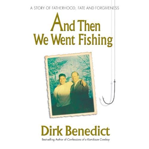9780757003028: And Then We Went Fishing: A Story of Fatherhood, Fate and Forgiveness