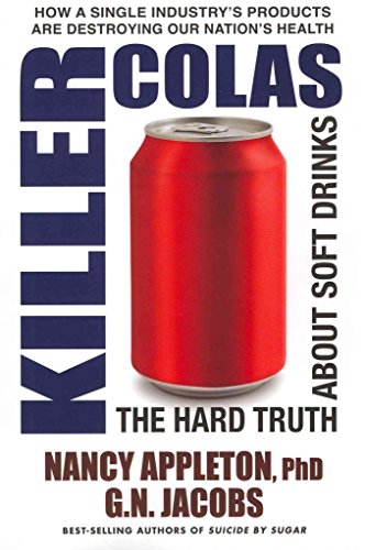 Stock image for Killer Colas : The Hard Truth about Soft Drinks for sale by Better World Books