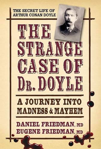 Beispielbild fr The Strange Case of Dr. Doyle: A Journey Into Madness and Mayhem zum Verkauf von Buchpark