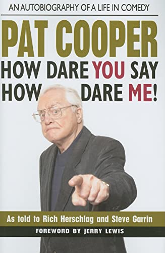 9780757003639: Pat Cooper How Dare You Say How Dare Me!
