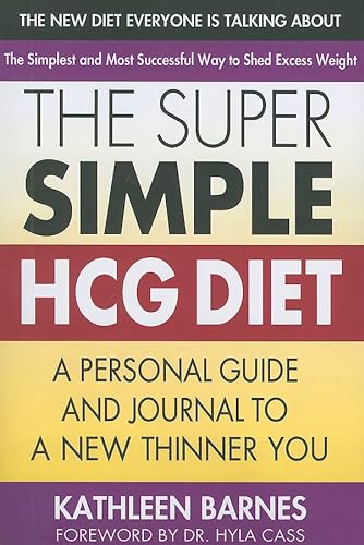 Stock image for The Super Simple HCG Diet : A Personal Guide and Journal to a New Thinner You for sale by Better World Books: West