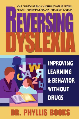 Imagen de archivo de Reversing Dyslexia : Improving Learning and Behavior Without Drugs a la venta por Better World Books