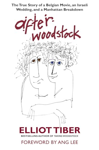 Stock image for After Woodstock : The True Story of a Belgian Movie, an Israeli Wedding, and a Manhattan Breakdown for sale by Better World Books