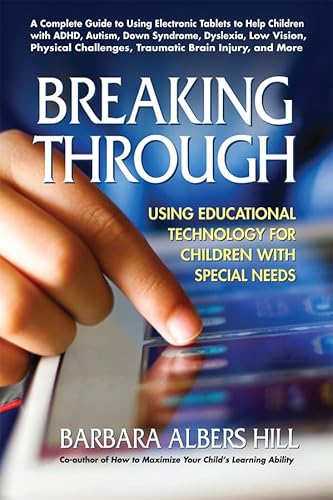 Stock image for Breaking Through: Using Educational Technology for Children with Special Needs for sale by Book Lover's Warehouse
