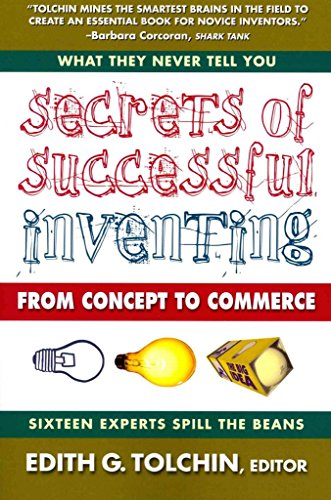 Imagen de archivo de Secrets of Successful Inventing: From Concept to Commerce a la venta por SecondSale
